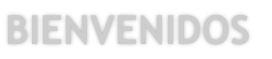 BIENVENIDOS